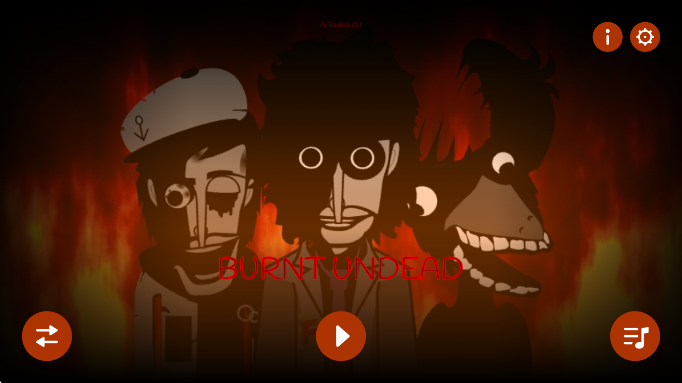 Burntģư(Incredibox - Burnt undead)