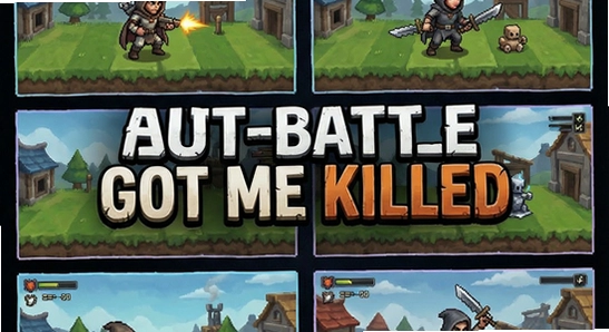 Auto-Battle Got Me Killed�ೡ������ʾ��